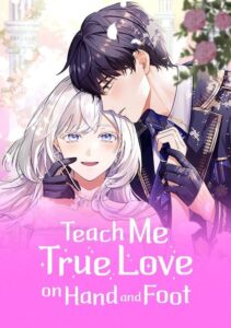 Teach Me True Love on Hand and Foot