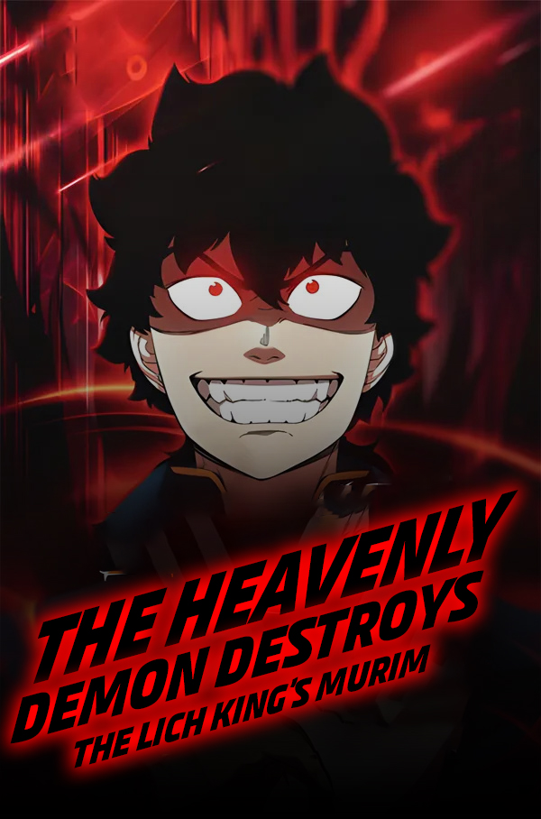 The Heavenly Demon Destroys the Lich King’s Murim