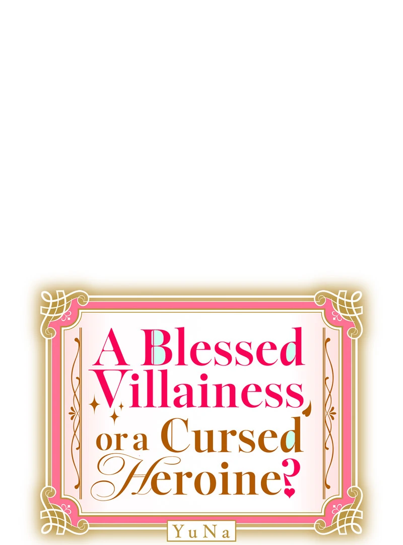 A Blessed Villainess, or a Cursed Heroine? Chapter 29 351 011