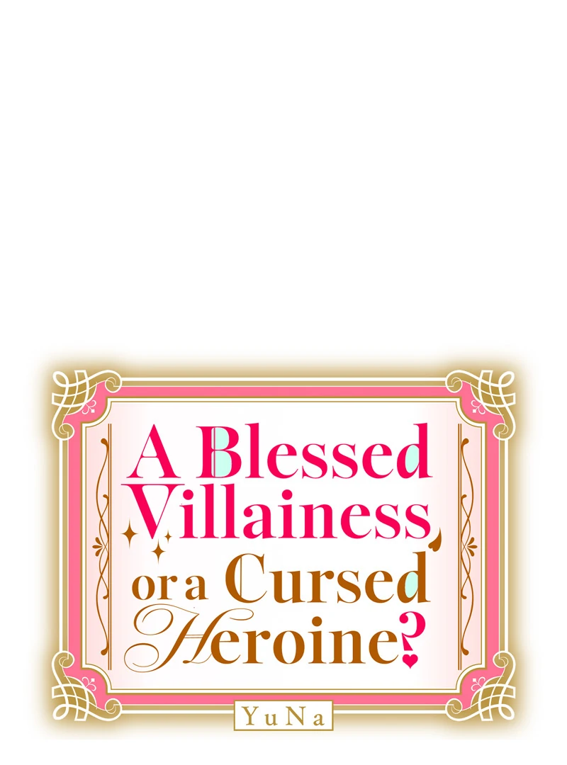 A Blessed Villainess, or a Cursed Heroine? Chapter 36 516 011