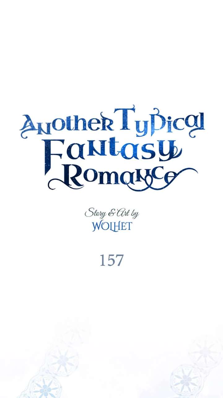 Another Typical Fantasy Romance Chapter 157 496 117