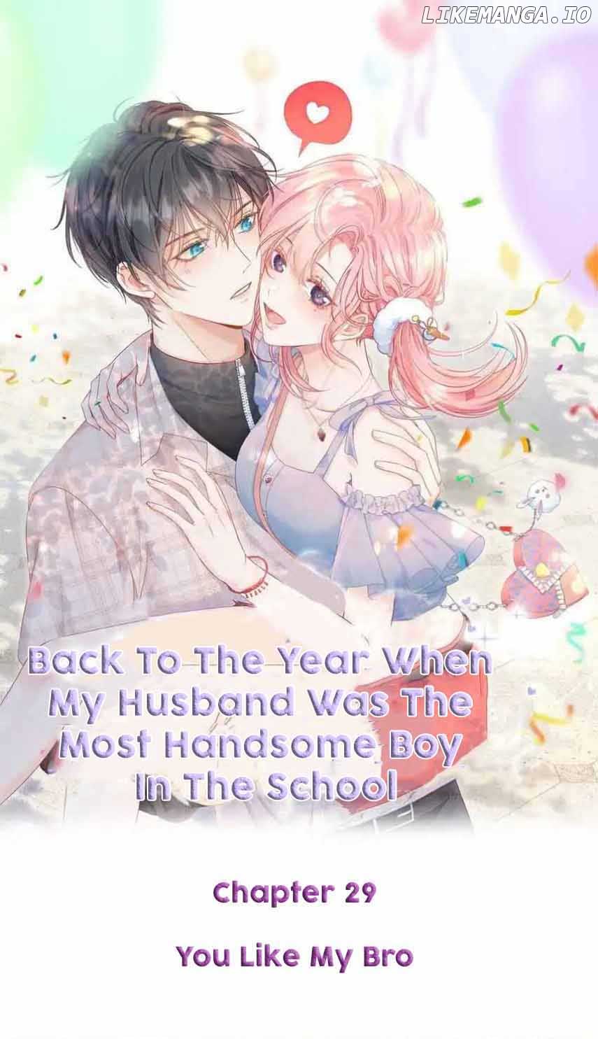 Back to the Year When My Husband was the Most Handsome Boy in the School Chapter 29 56 01