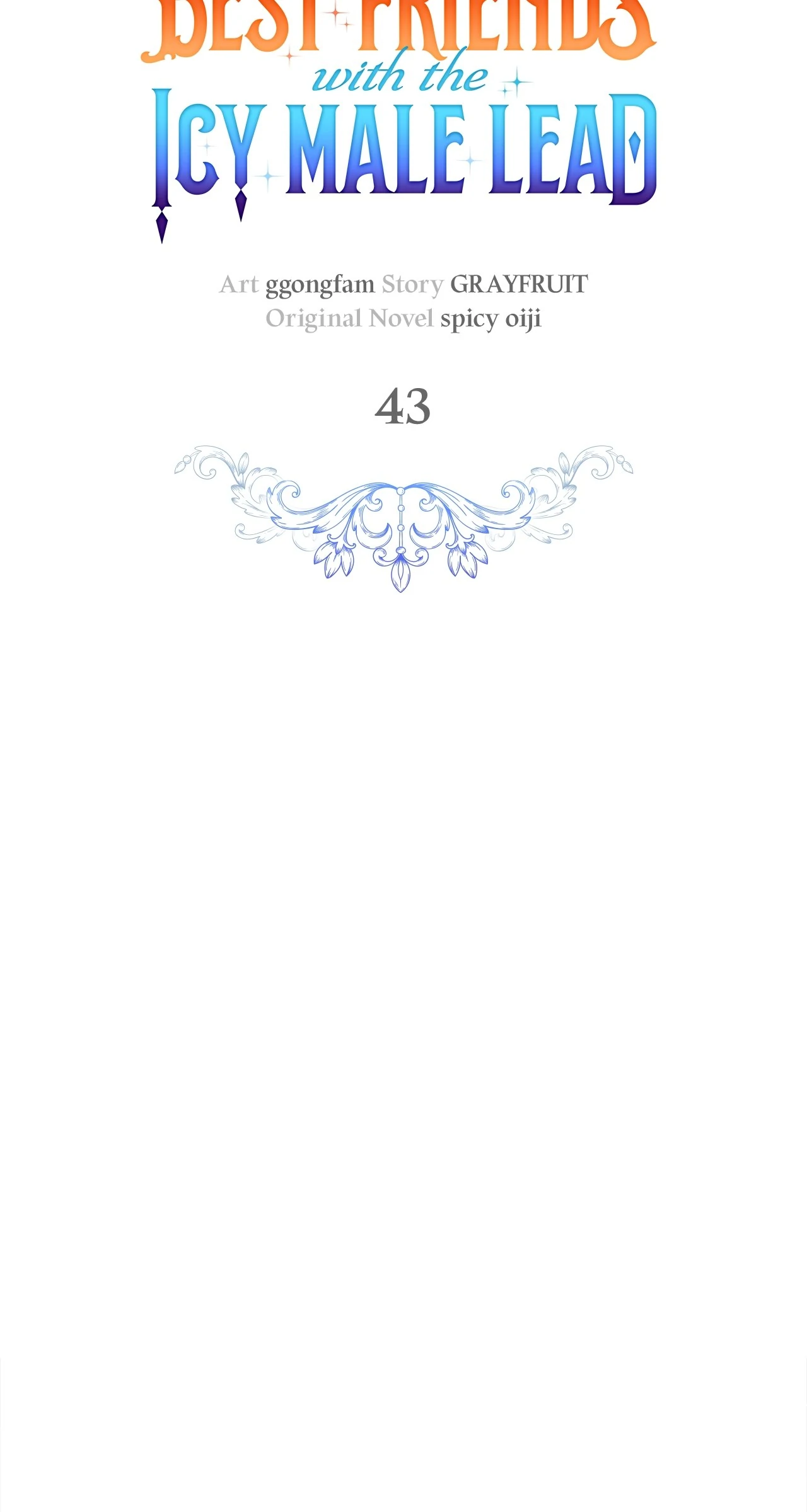 Becoming Best Friends With the Icy Male Lead Chapter 43 339 ch 43 44