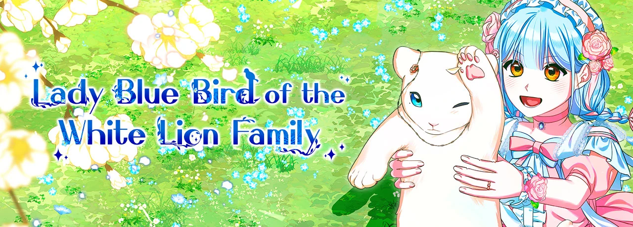 Bluebird Lady and The White Lion Family Chapter 36 339 ch 36 83