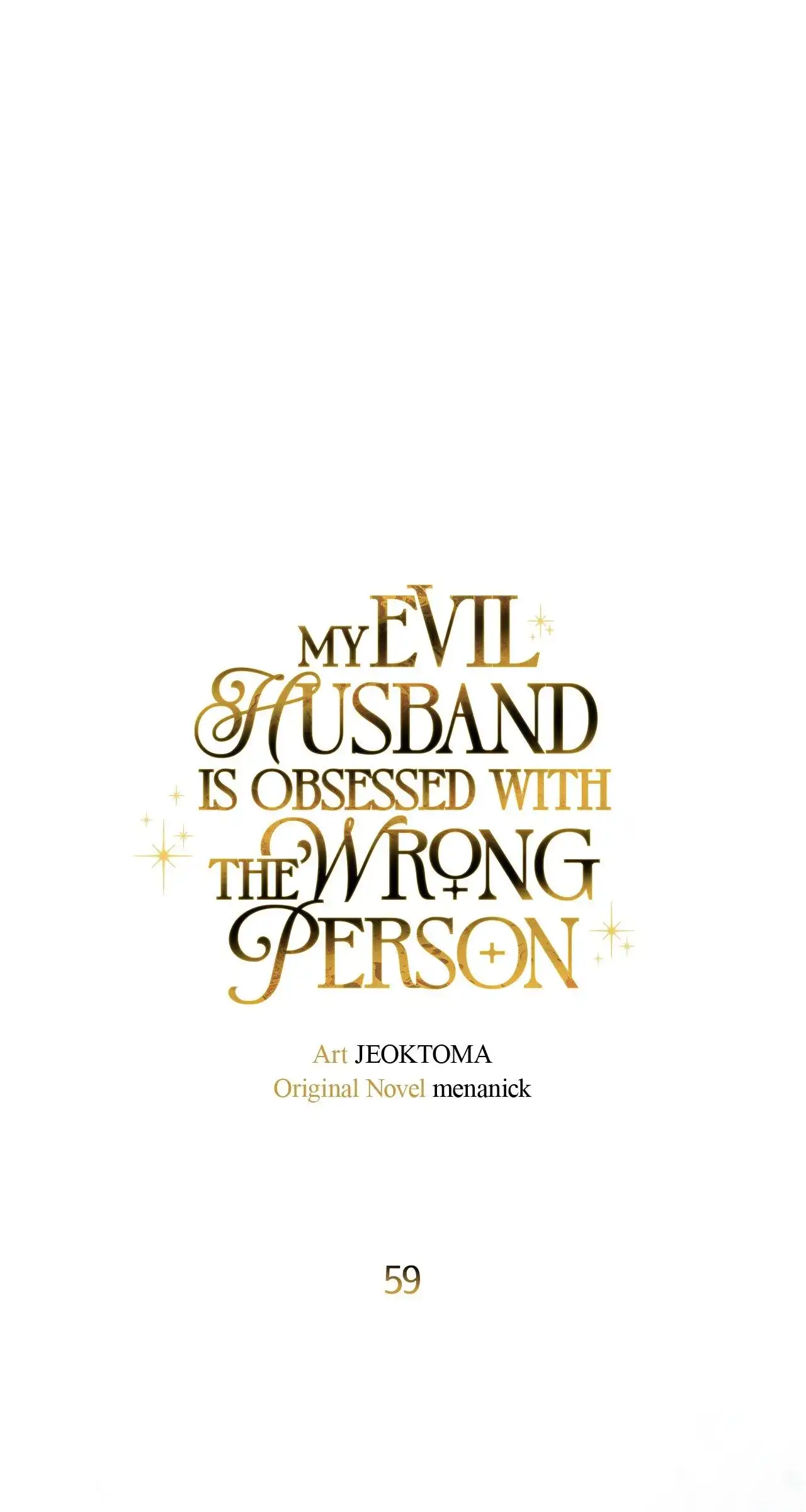 Dear Villainous Husband , the One to be Obsessed with is Over There Chapter 59 345 ch 59 8