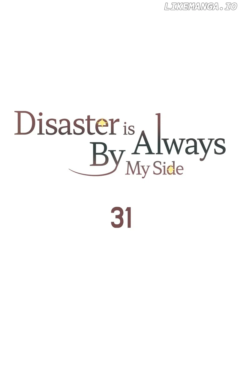 Disaster Is Always Nearby Chapter 31 356 64