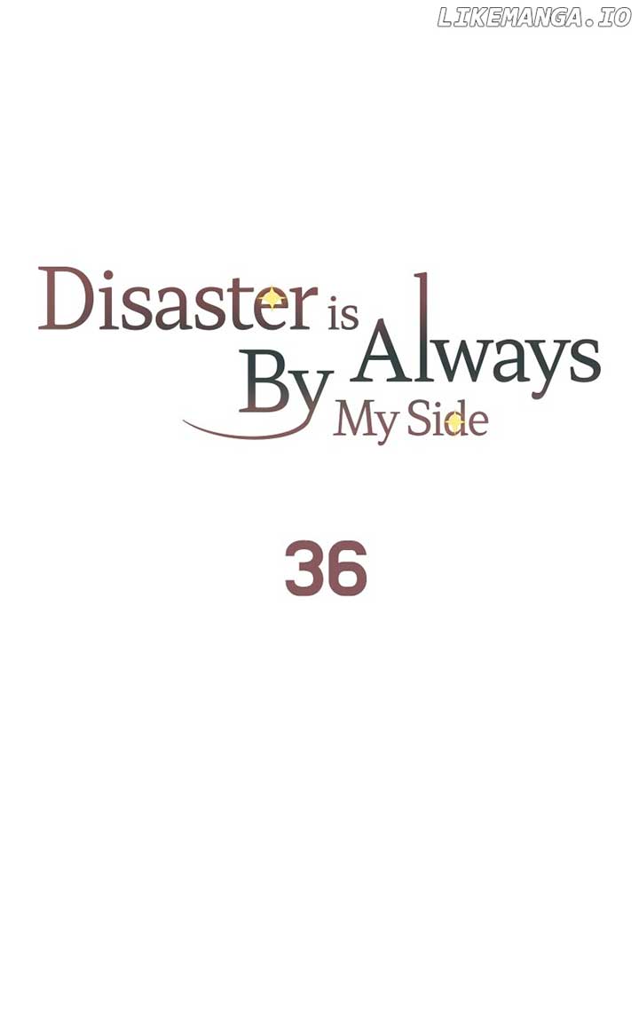 Disaster Is Always Nearby Chapter 36 338 55