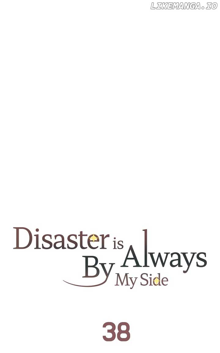 Disaster Is Always Nearby Chapter 38 340 39