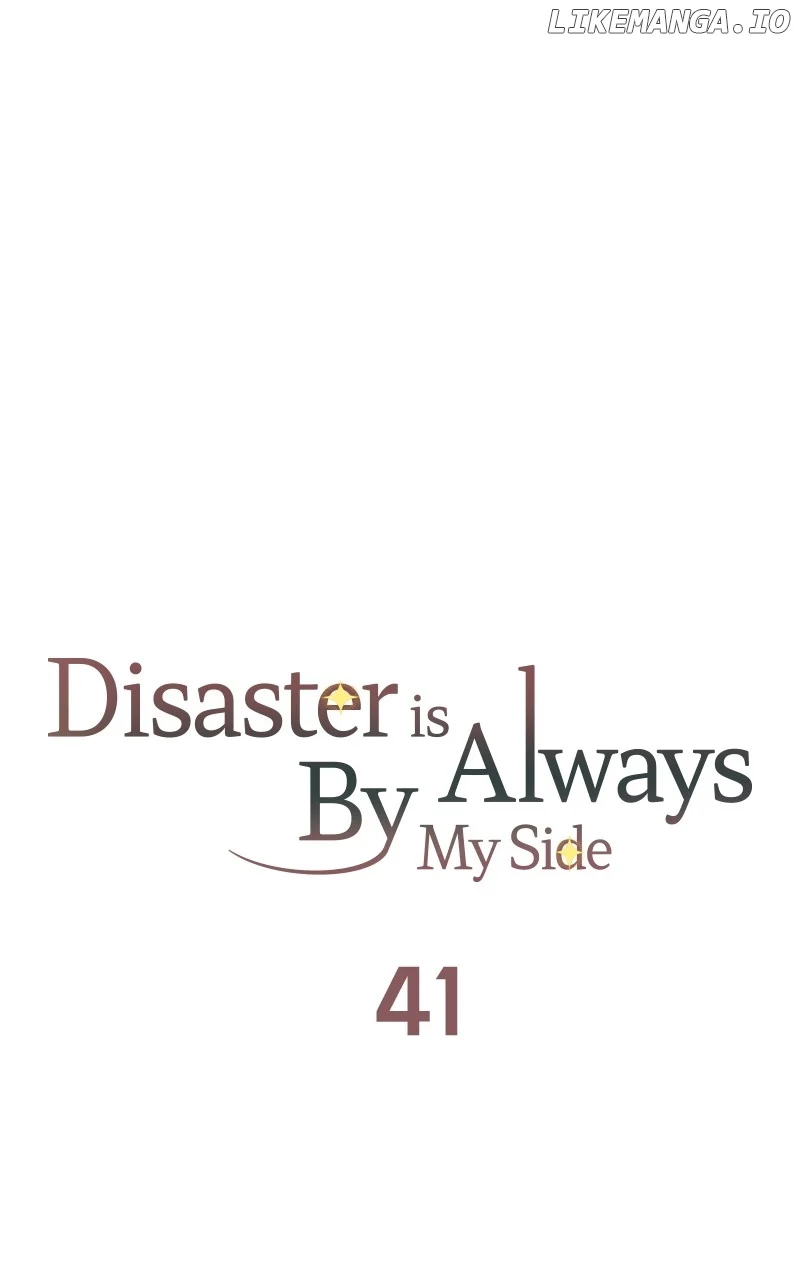 Disaster Is Always Nearby Chapter 41 361 66