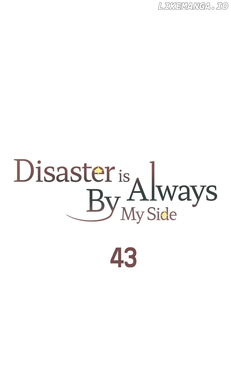 Disaster Is Always Nearby Chapter 43 352 045