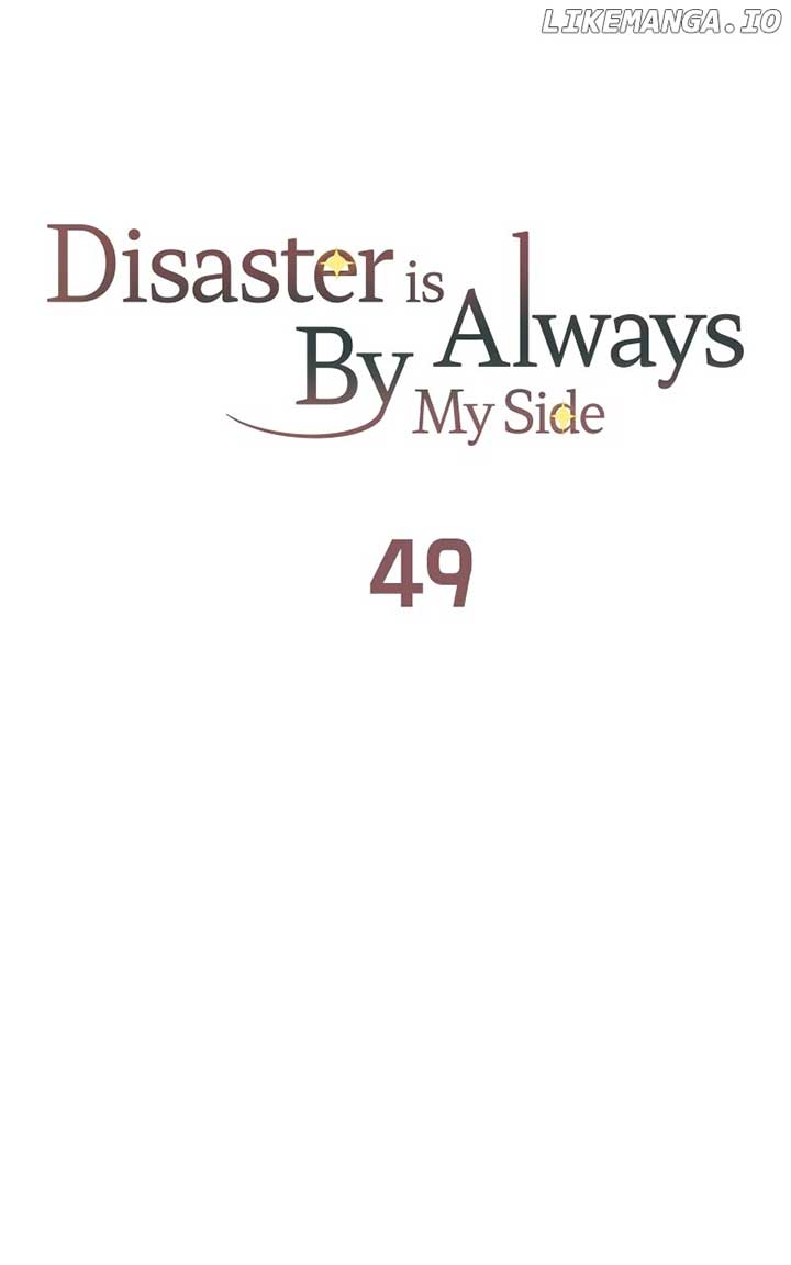 Disaster Is Always Nearby Chapter 49 288 20
