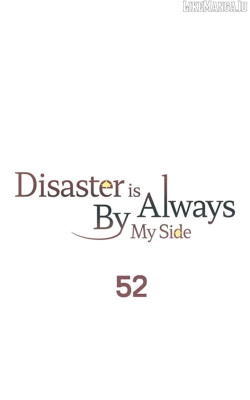 Disaster Is Always Nearby Chapter 52 265 33