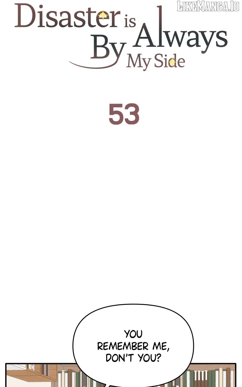 Disaster Is Always Nearby Chapter 53 333 50
