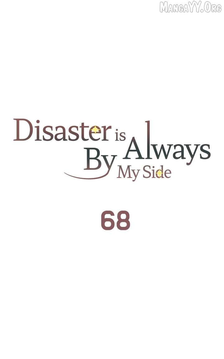 Disaster Is Always Nearby Chapter 68 352 54