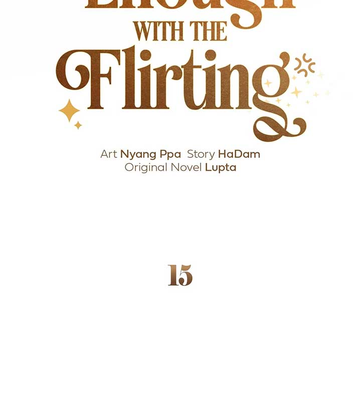 Enough with the Flirting Chapter 15 355 015