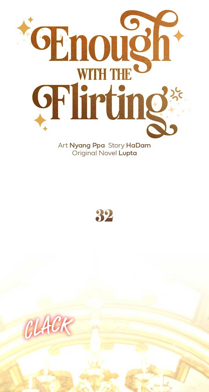 Enough with the Flirting Chapter 32 318 023