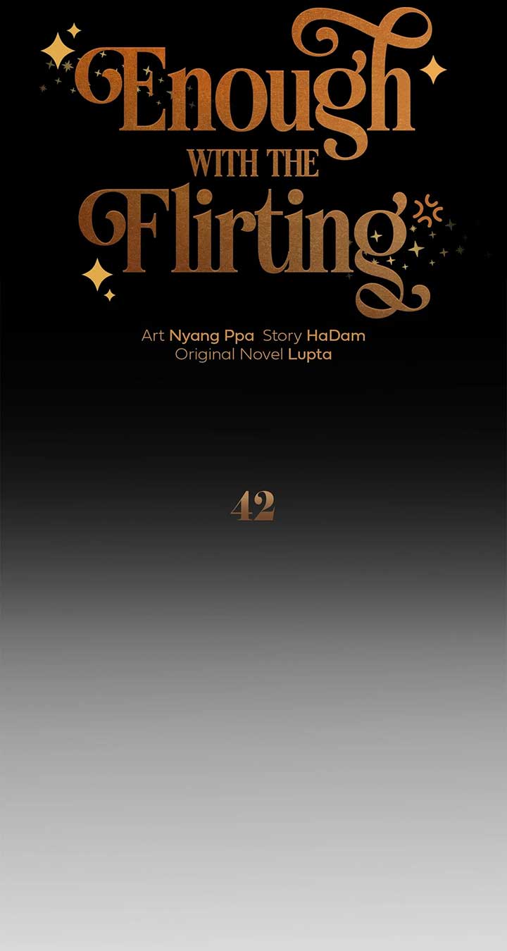 Enough with the Flirting Chapter 42 404 034