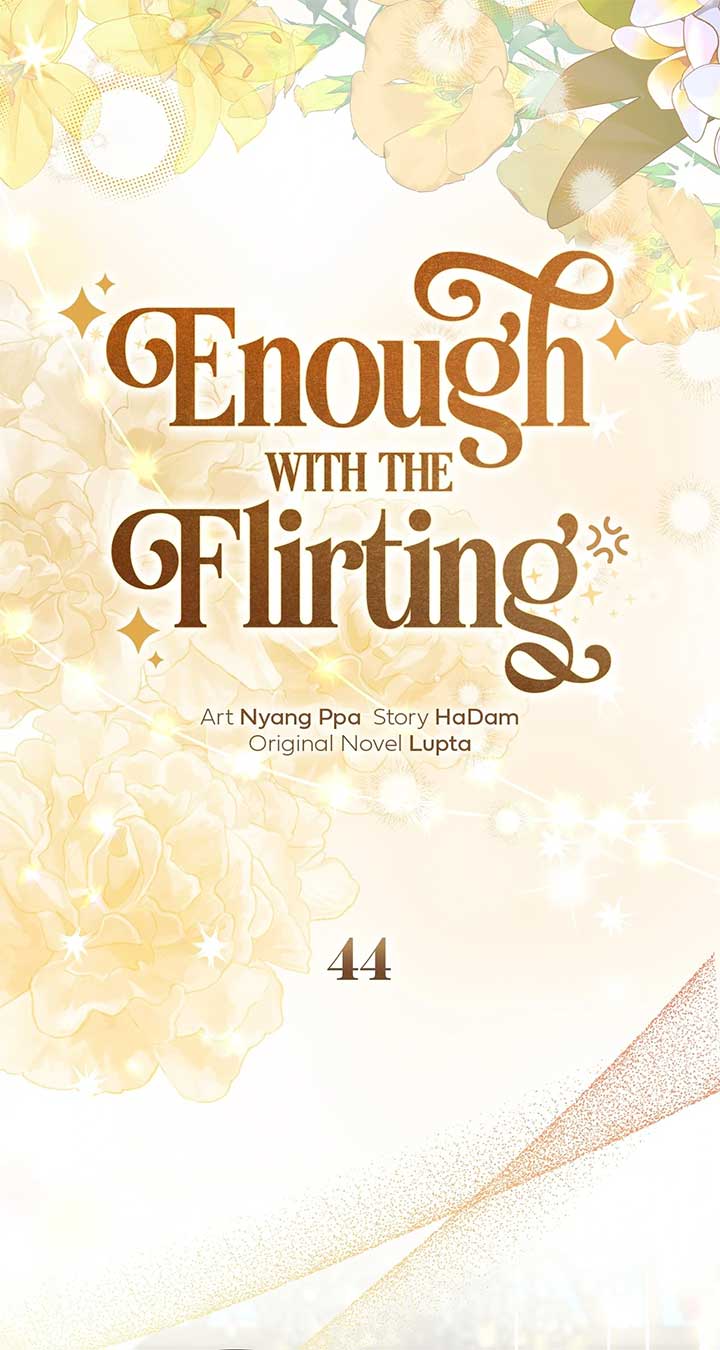 Enough with the Flirting Chapter 44 398 034