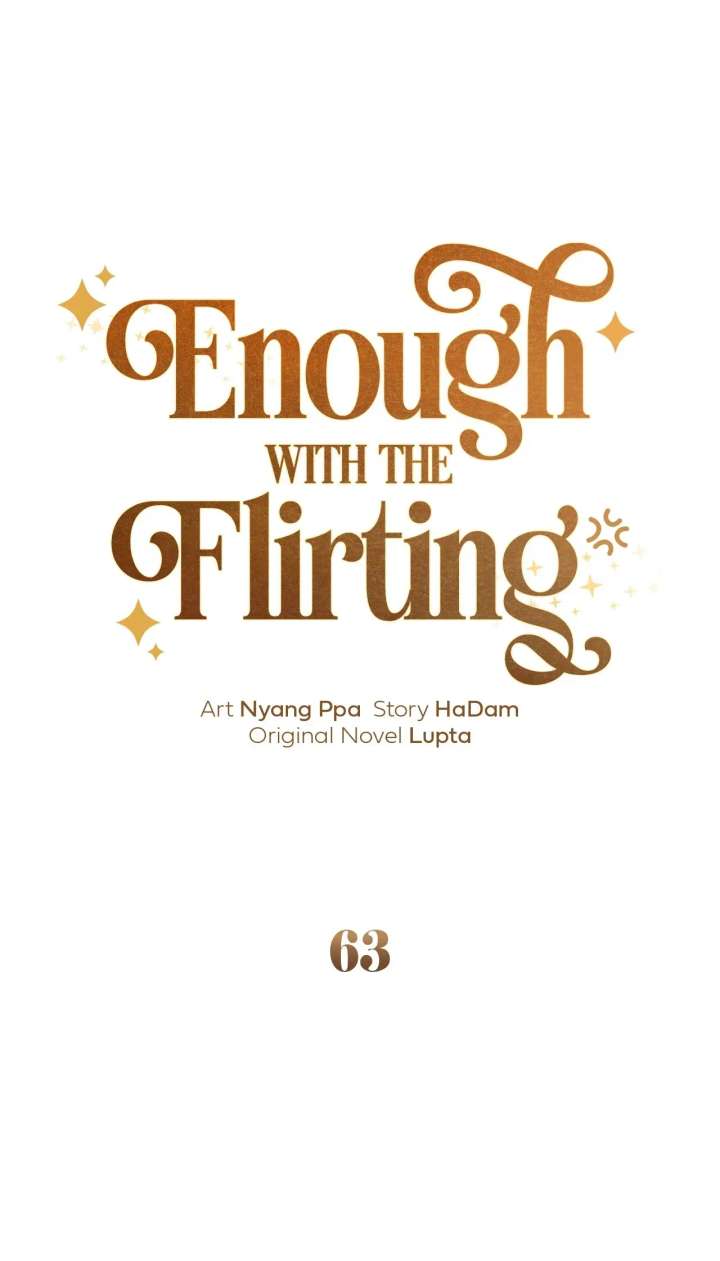 Enough with the Flirting Chapter 63 350 031