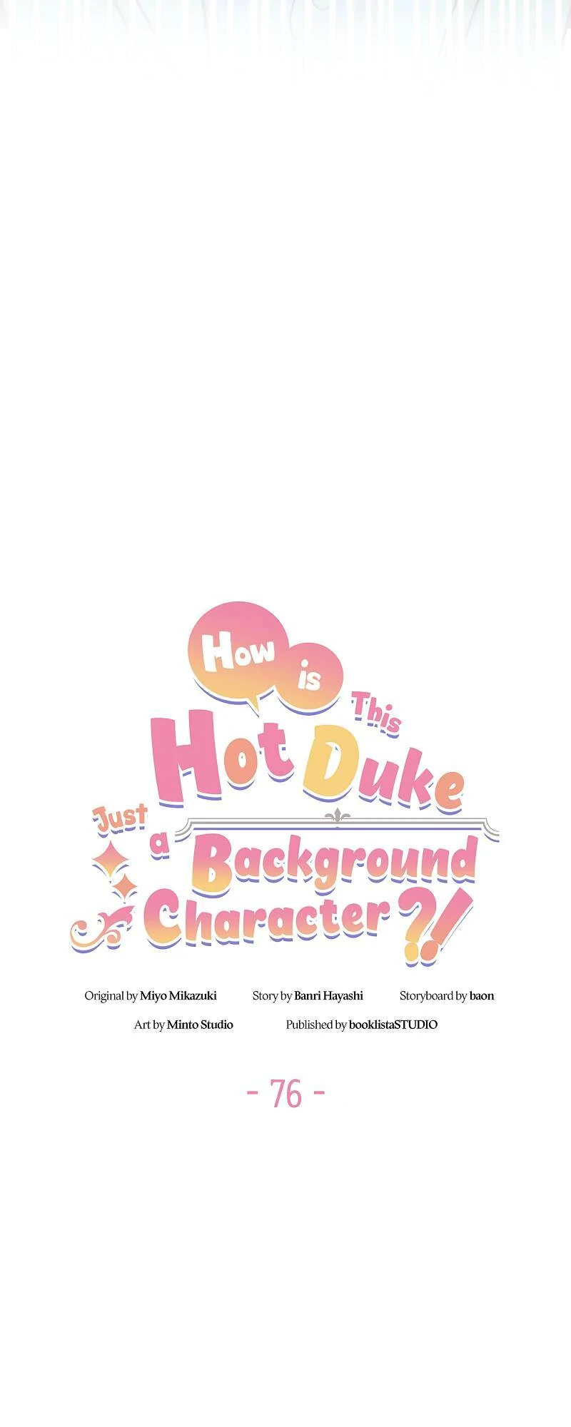 Even though I become a side character, I’m being adored by an overprotective duke Chapter 76 224 04