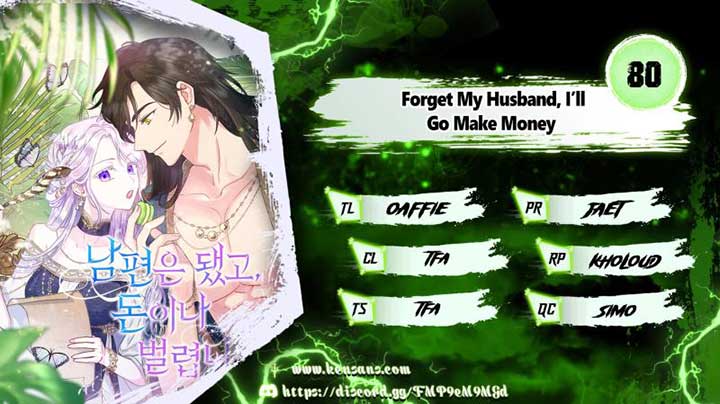 Forget My Husband, I’ll Go Make Money Chapter 80 47 0