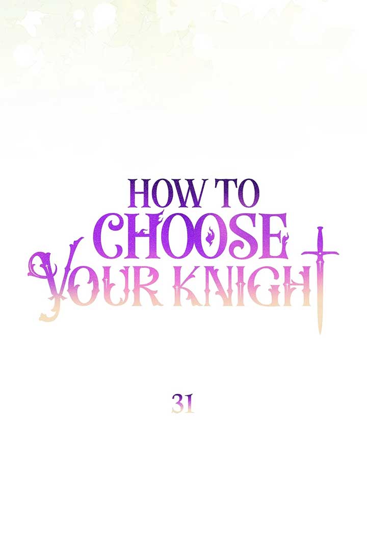 How to Choose Your Knight Chapter 31 316 18