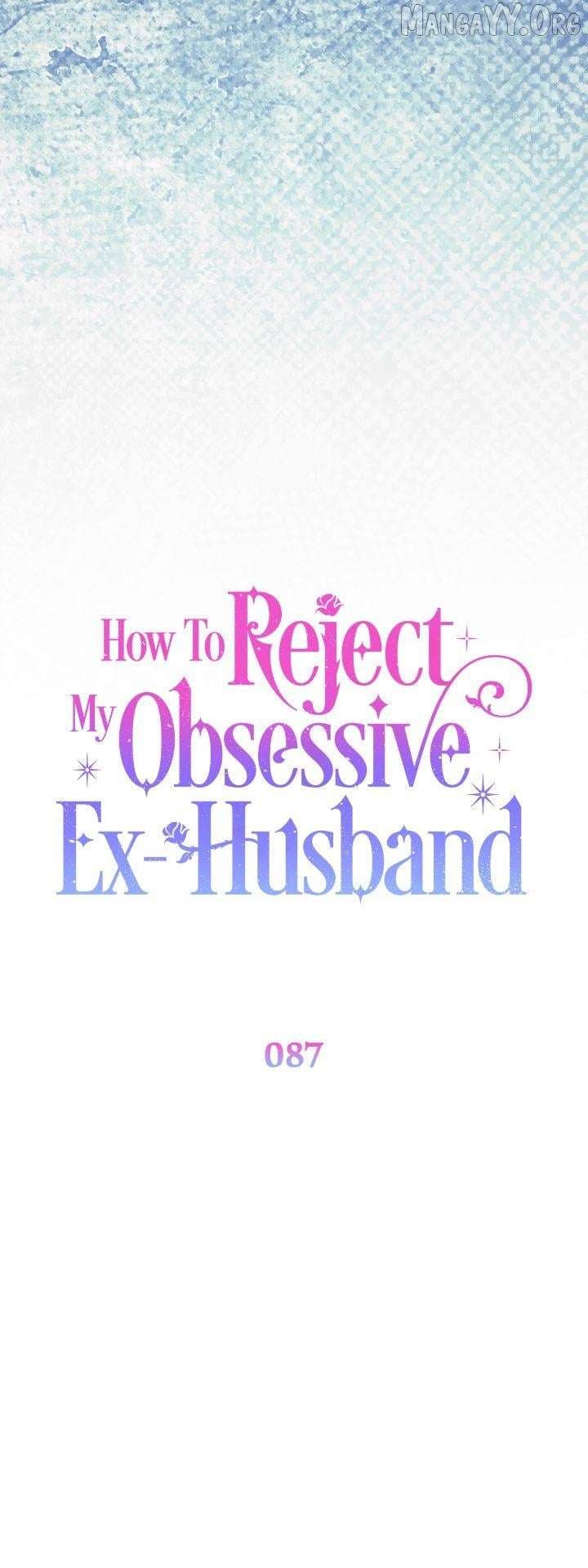 How To Reject My Obsessive Ex-Husband Chapter 87 150 11