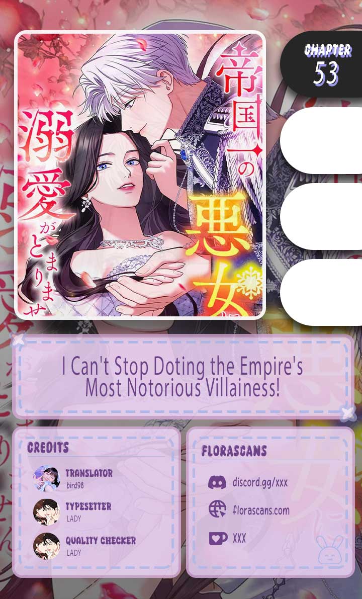 I Can’t Stop Doting the Empire’s Most Notorious Villainess! Chapter 53 65 0
