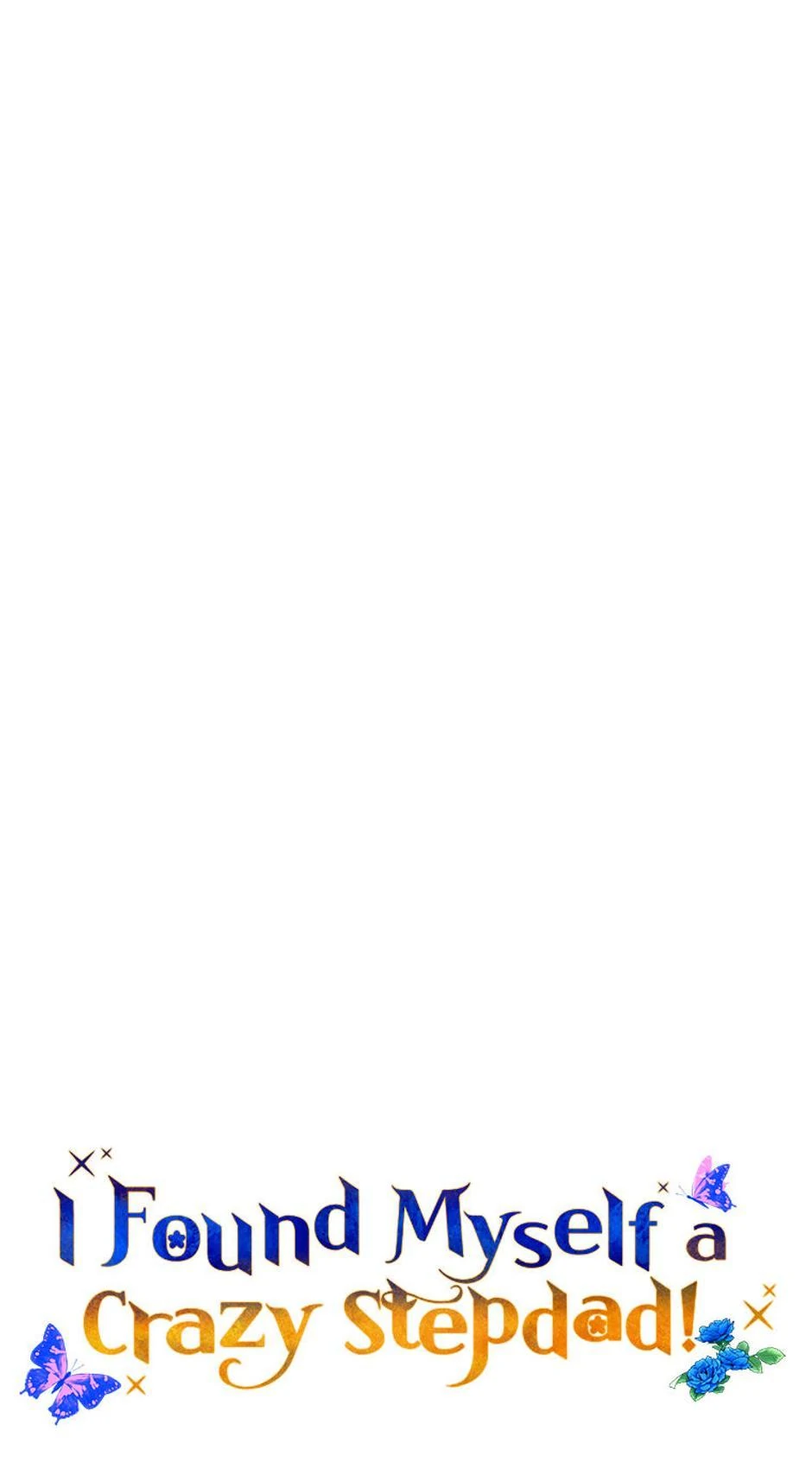 I Ended Up Saving My Crazy Stepfather! Chapter 16 232 12