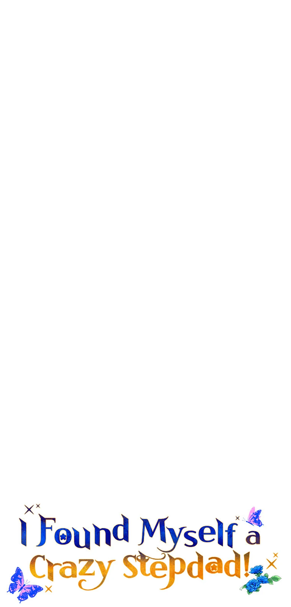 I Ended Up Saving My Crazy Stepfather! Chapter 55 295 018