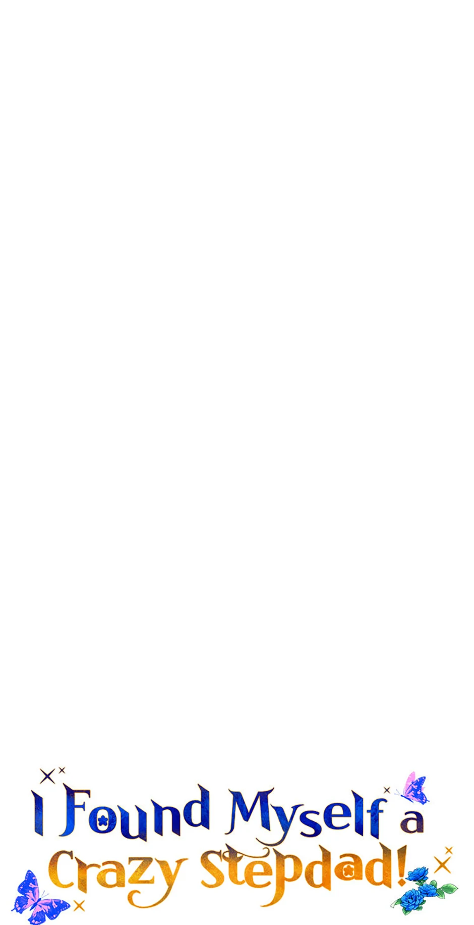 I Ended Up Saving My Crazy Stepfather! Chapter 64 299 52