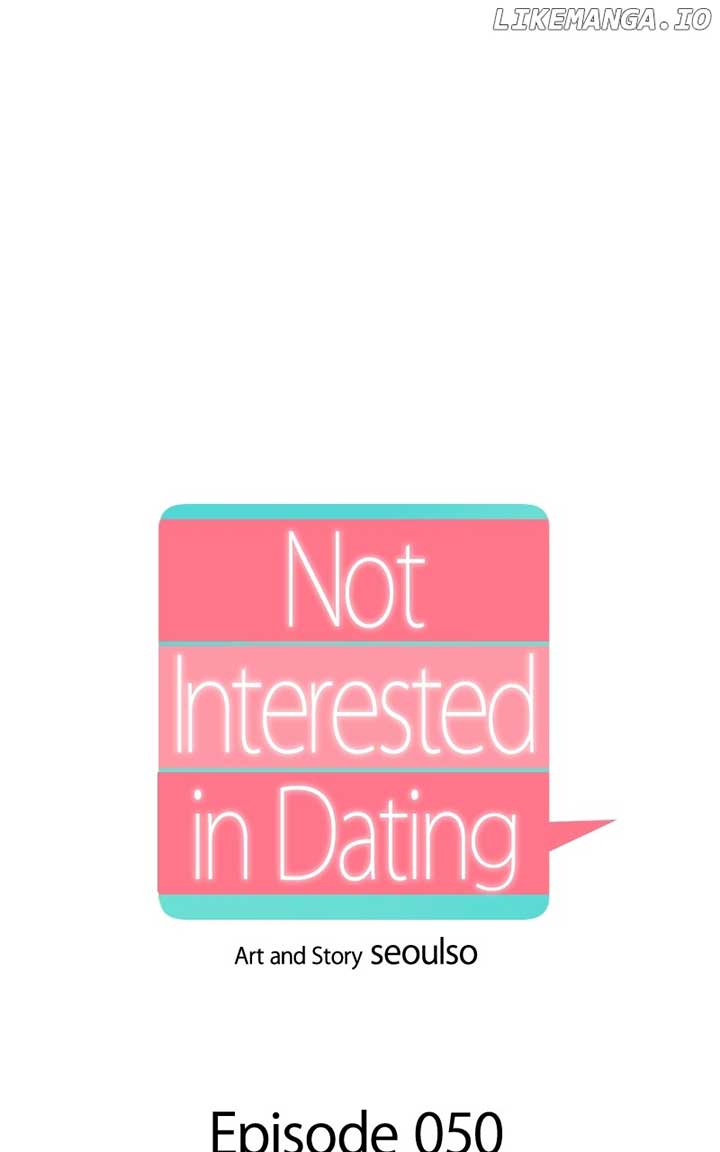 I Have No Intention of Dating Chapter 50 339 ch 50 35