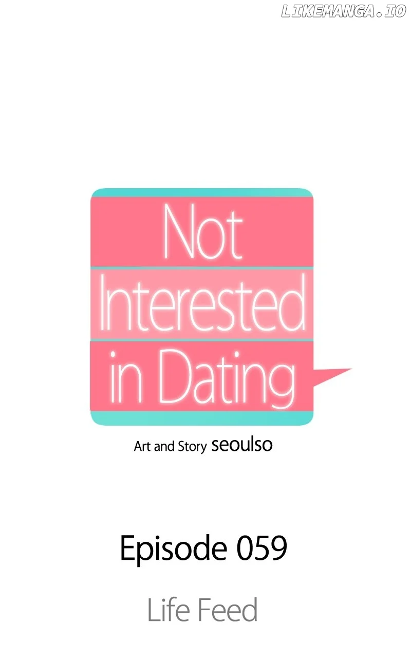 I Have No Intention of Dating Chapter 59 314 ch 59 1