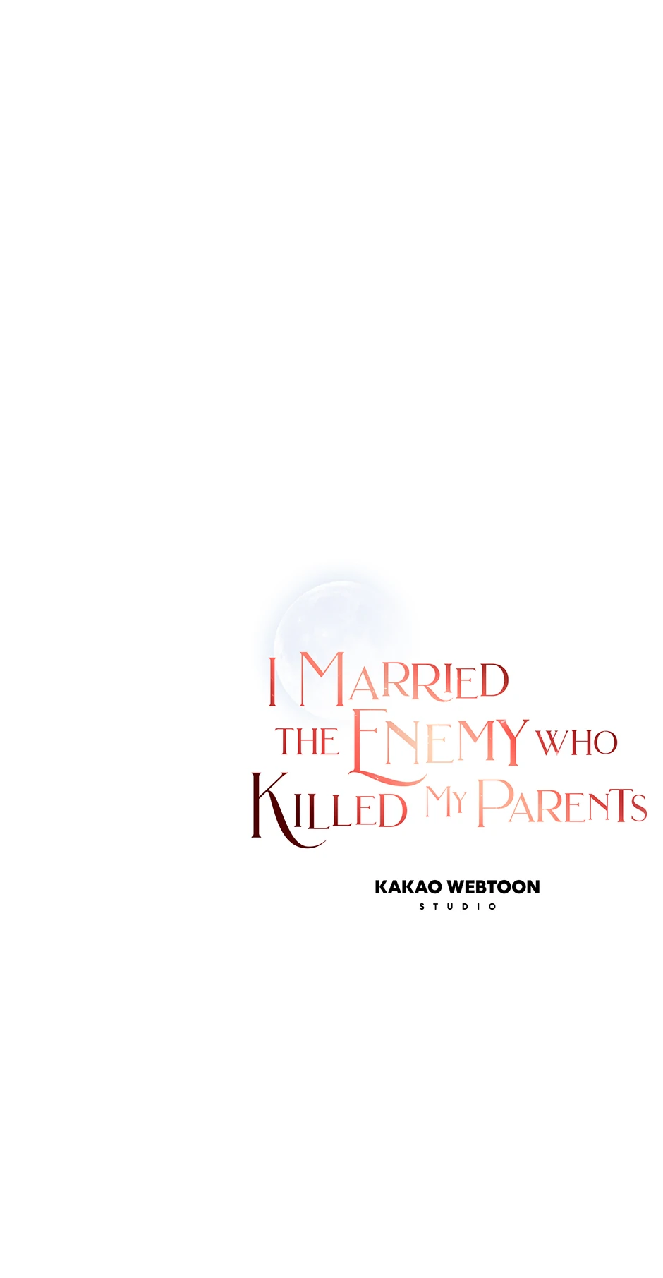 I Married the Enemy Who Killed My Parents Chapter 47 247 60