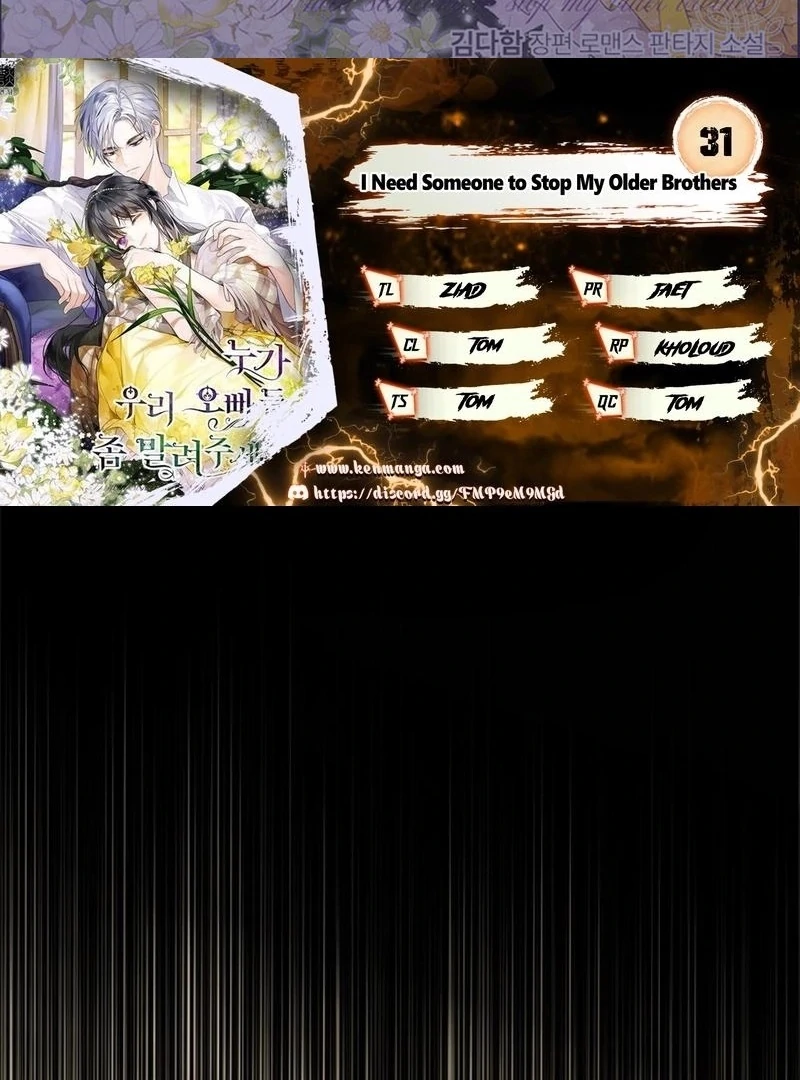 I Need Someone to Stop My Older Brothers Chapter 31 324 002