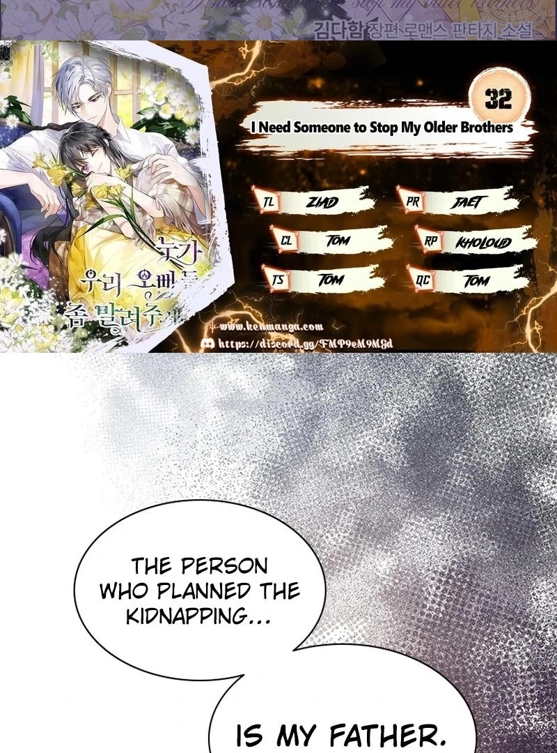 I Need Someone to Stop My Older Brothers Chapter 32 366 002