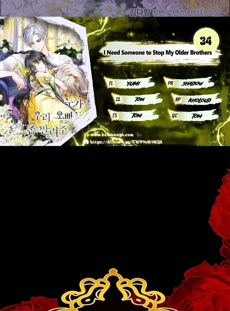 I Need Someone to Stop My Older Brothers Chapter 34 315 002