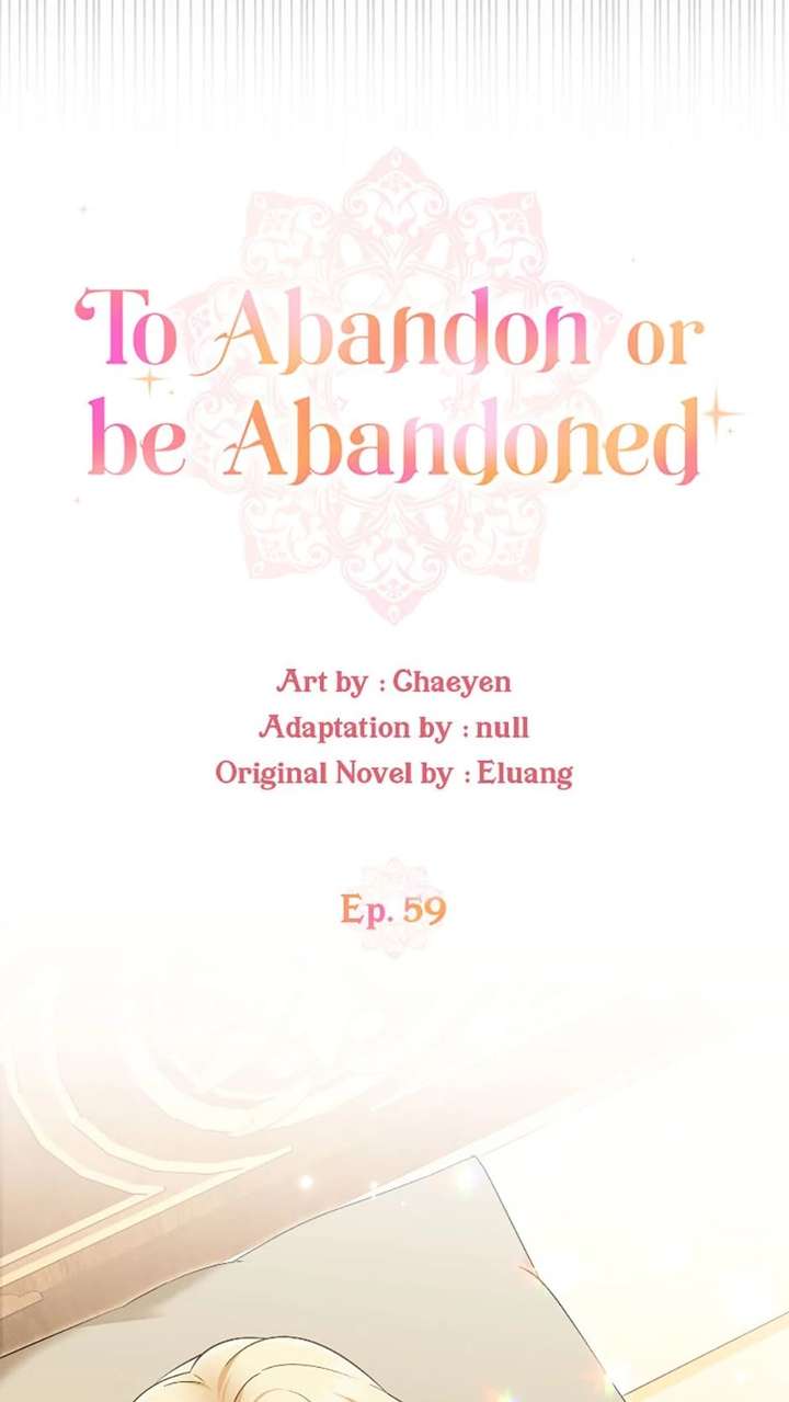 I’d Rather Abandon You Than Be Abandoned Chapter 59 190 015
