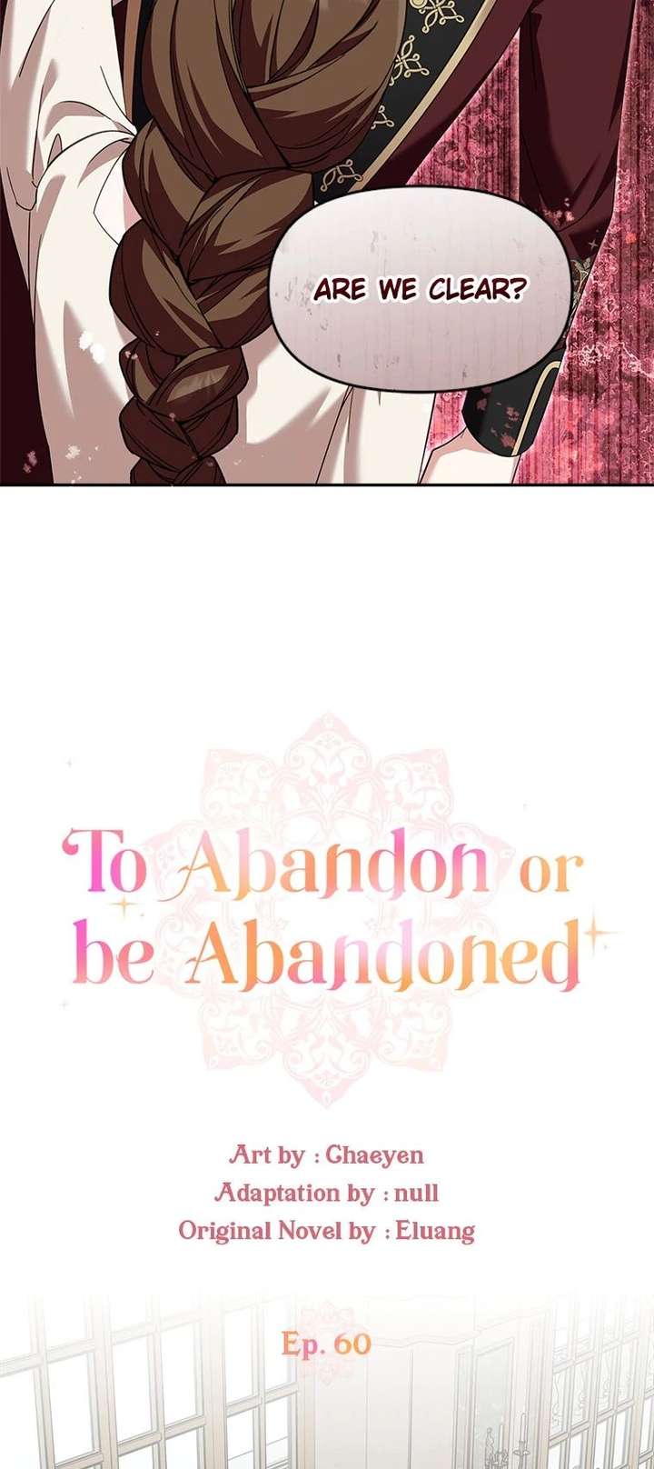 I’d Rather Abandon You Than Be Abandoned Chapter 60 133 009