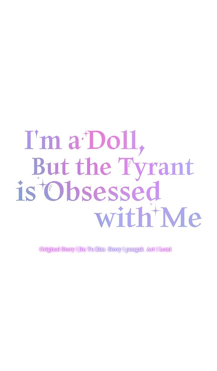 I’m a Doll, but the Tyrant Is Obsessed With Me Chapter 47 344 034