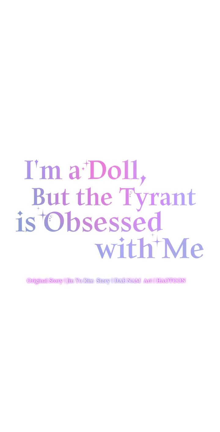 I’m a Doll, but the Tyrant Is Obsessed With Me Chapter 51 392 025