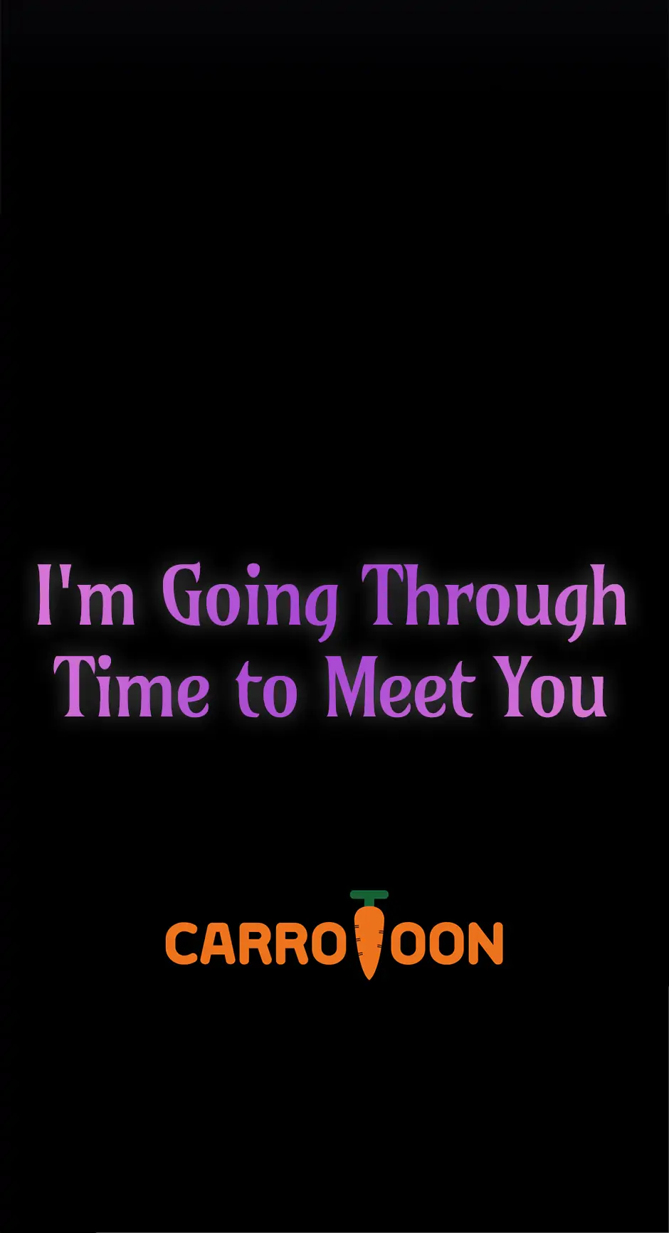 I’m Going To Meet You Beyond Time Chapter 18 275 ch 18 67