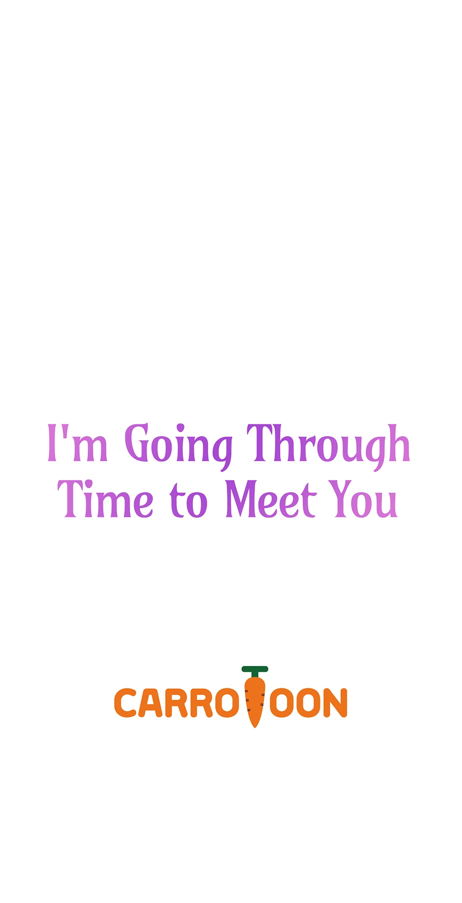 I’m Going To Meet You Beyond Time Chapter 21 255 ch 21 62