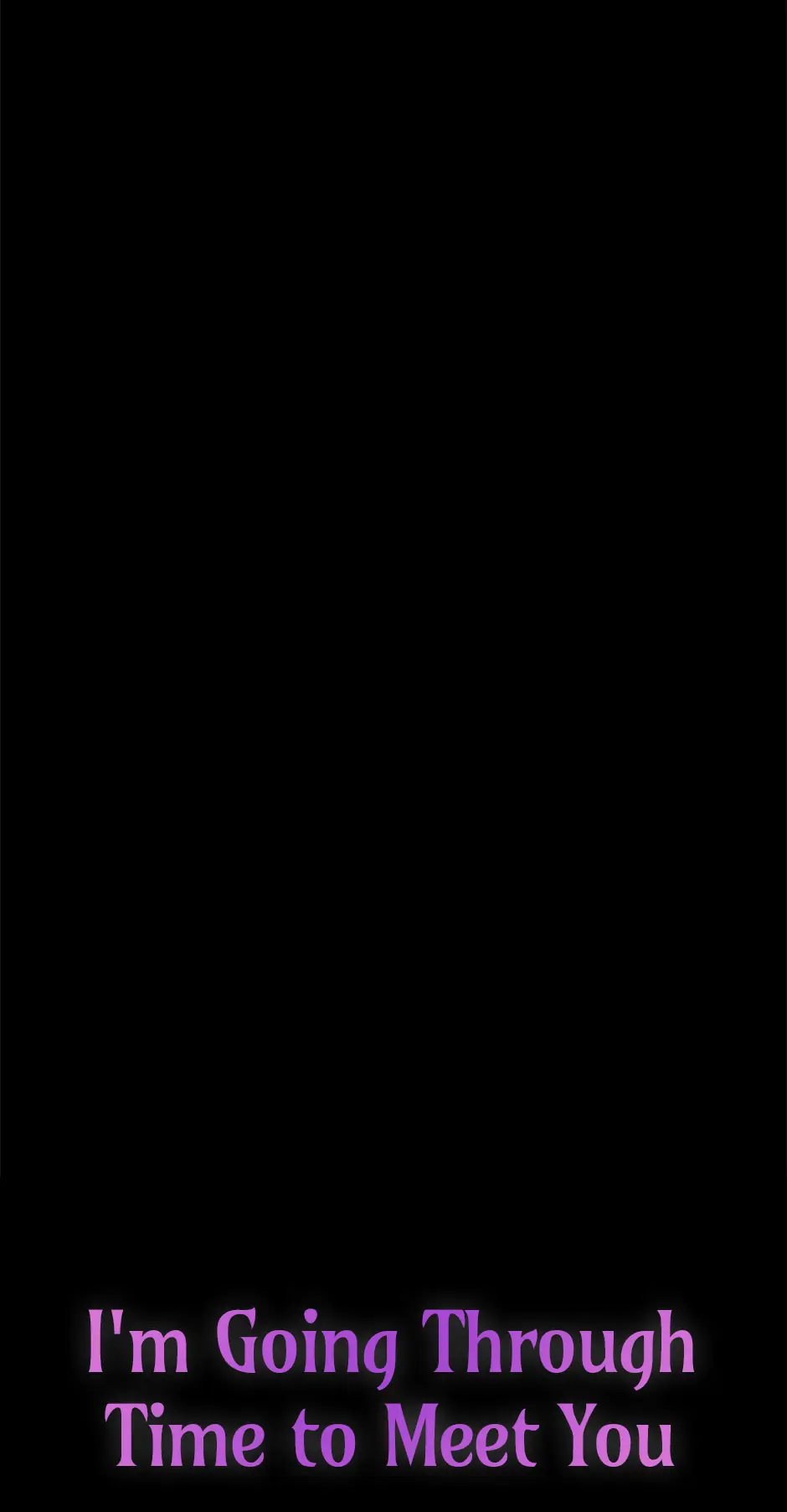 I’m Going To Meet You Beyond Time Chapter 29 243 ch 29 8