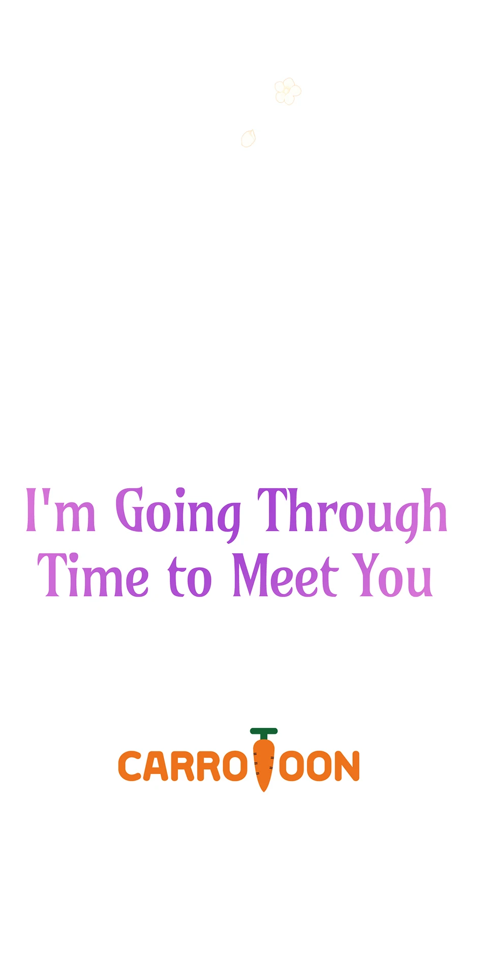 I’m Going To Meet You Beyond Time Chapter 4 291 ch 4 71