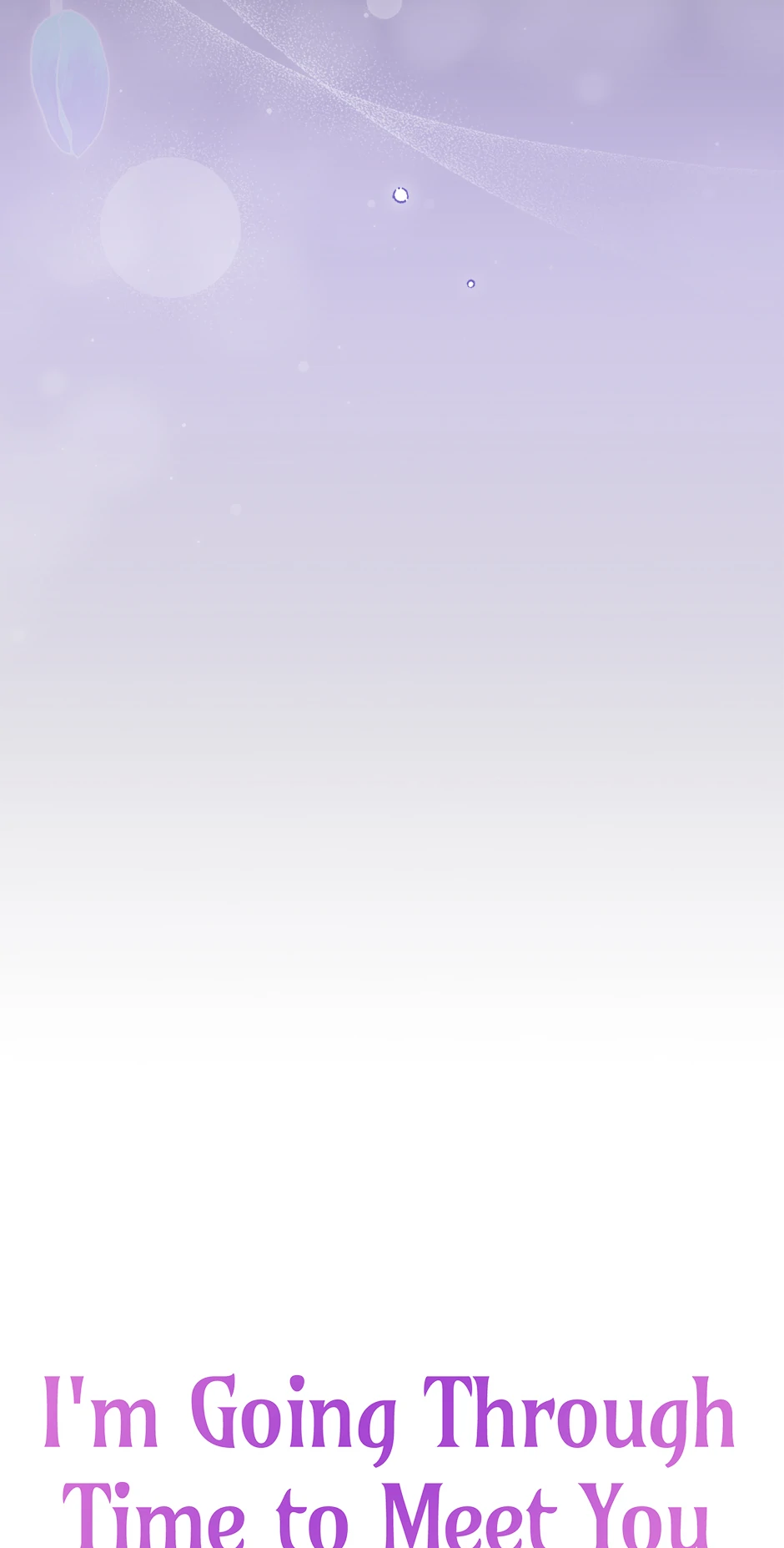 I’m Going To Meet You Beyond Time Chapter 7 235 ch 7 24