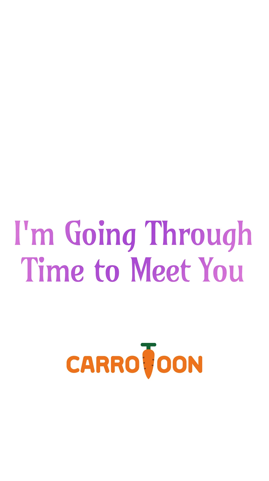 I’m Going To Meet You Beyond Time Chapter 8 279 ch 8 68