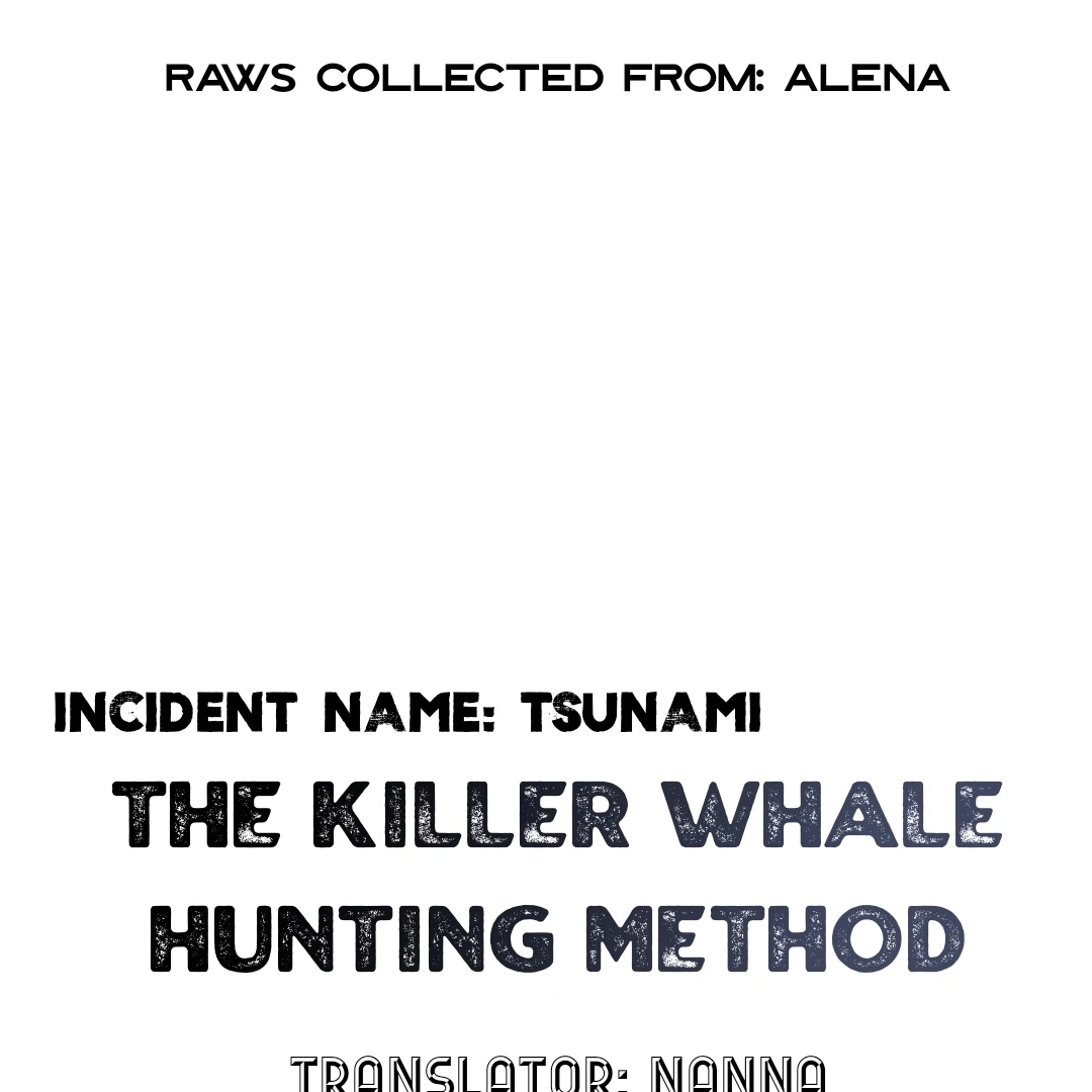 Incident Named Tsunami: Killer Whale Hunting Method Chapter 2 335 0