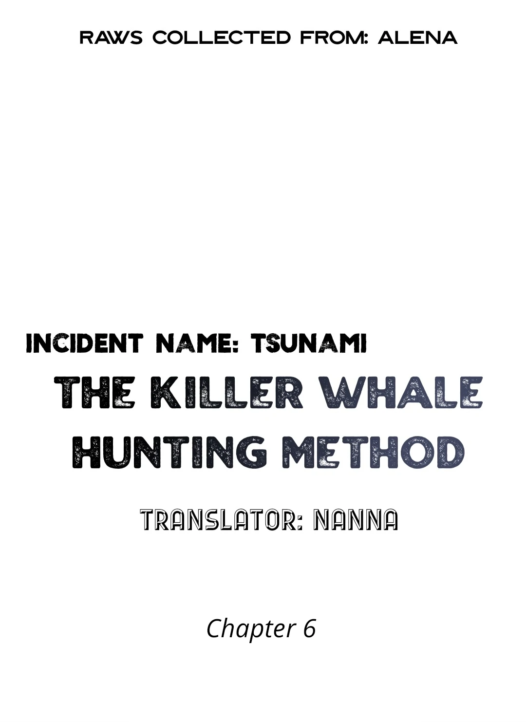Incident Named Tsunami: Killer Whale Hunting Method Chapter 6 446 0