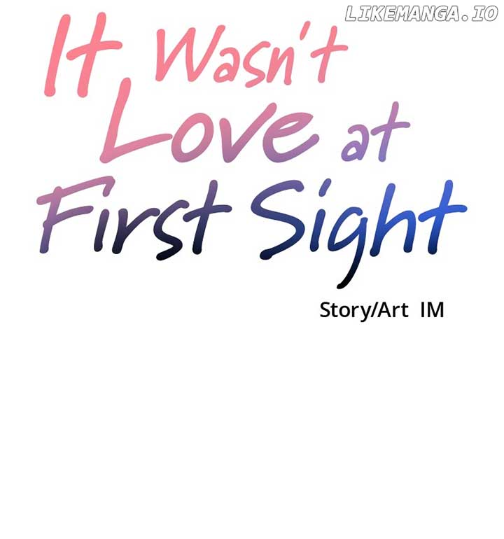 It Wasn’t Love at First Sight Chapter 15 455 112